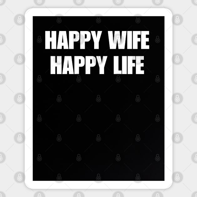 Happy Wife Happy Life Magnet by Fannytasticlife